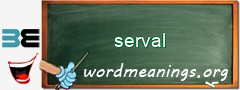 WordMeaning blackboard for serval